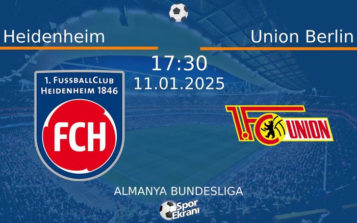 11 Ocak 2025 Heidenheim vs Union Berlin maçı Hangi Kanalda Saat Kaçta Yayınlanacak? 11 Ocak 2025 Heidenheim vs Union Berlin maçı Hangi Kanalda Saat Kaçta Yayınlanacak?