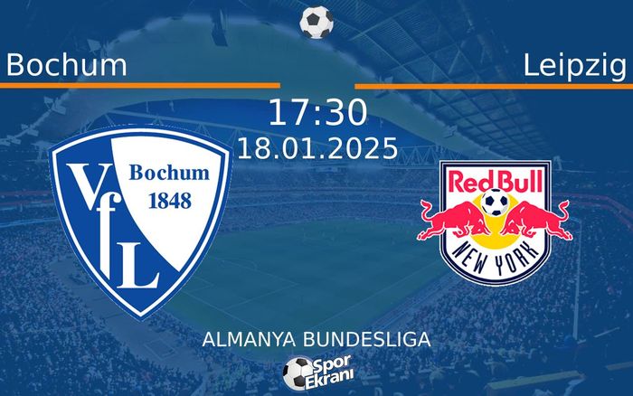 18 Ocak 2025 Bochum vs Leipzig maçı Hangi Kanalda Saat Kaçta Yayınlanacak? 18 Ocak 2025 Bochum vs Leipzig maçı Hangi Kanalda Saat Kaçta Yayınlanacak?