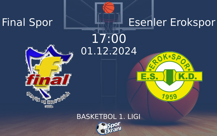 01 Aralık 2024 Final Spor vs Esenler Erokspor maçı Hangi Kanalda Saat Kaçta Yayınlanacak? 01 Aralık 2024 Final Spor vs Esenler Erokspor maçı Hangi Kanalda Saat Kaçta Yayınlanacak?
