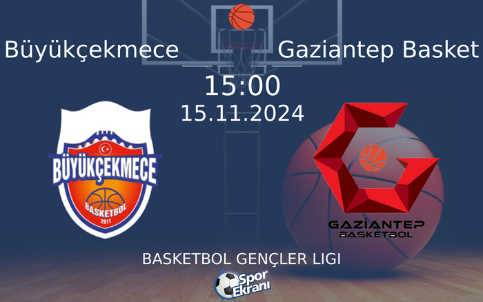 15 Kasım 2024 Büyükçekmece vs Gaziantep Basket maçı Hangi Kanalda Saat Kaçta Yayınlanacak? 15 Kasım 2024 Büyükçekmece vs Gaziantep Basket maçı Hangi Kanalda Saat Kaçta Yayınlanacak?