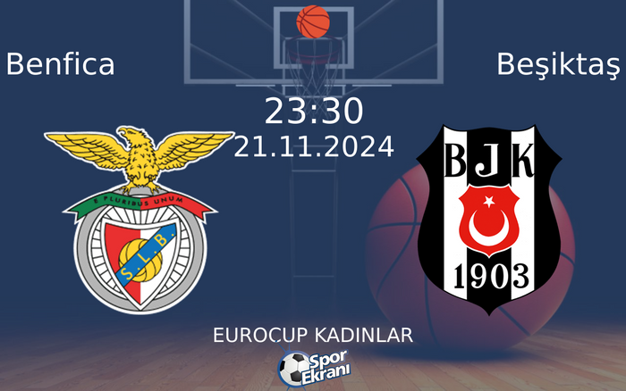 21 Kasım 2024 Benfica vs Beşiktaş maçı Hangi Kanalda Saat Kaçta Yayınlanacak? 21 Kasım 2024 Benfica vs Beşiktaş maçı Hangi Kanalda Saat Kaçta Yayınlanacak?