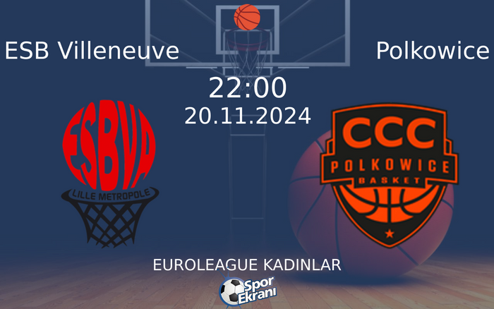 20 Kasım 2024 ESB Villeneuve vs Polkowice maçı Hangi Kanalda Saat Kaçta Yayınlanacak? 20 Kasım 2024 ESB Villeneuve vs Polkowice maçı Hangi Kanalda Saat Kaçta Yayınlanacak?