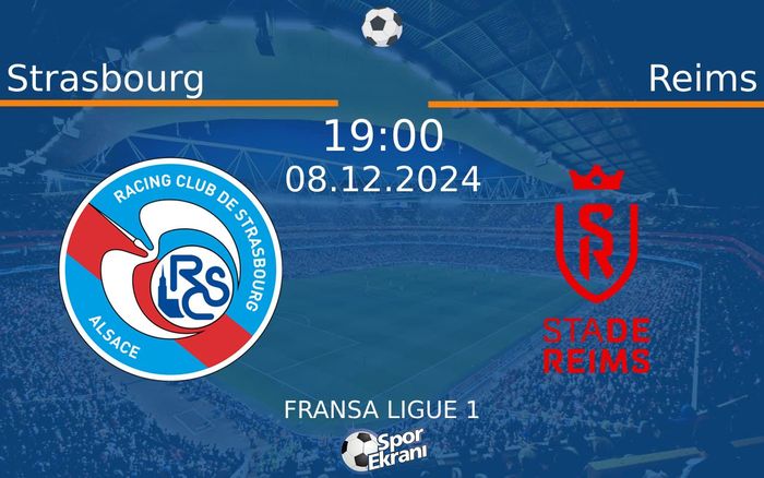 08 Aralık 2024 Strasbourg vs Reims maçı Hangi Kanalda Saat Kaçta Yayınlanacak? 08 Aralık 2024 Strasbourg vs Reims maçı Hangi Kanalda Saat Kaçta Yayınlanacak?