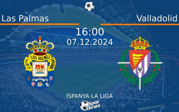 07 Aralık 2024 Las Palmas vs Valladolid maçı Hangi Kanalda Saat Kaçta Yayınlanacak? 07 Aralık 2024 Las Palmas vs Valladolid maçı Hangi Kanalda Saat Kaçta Yayınlanacak?