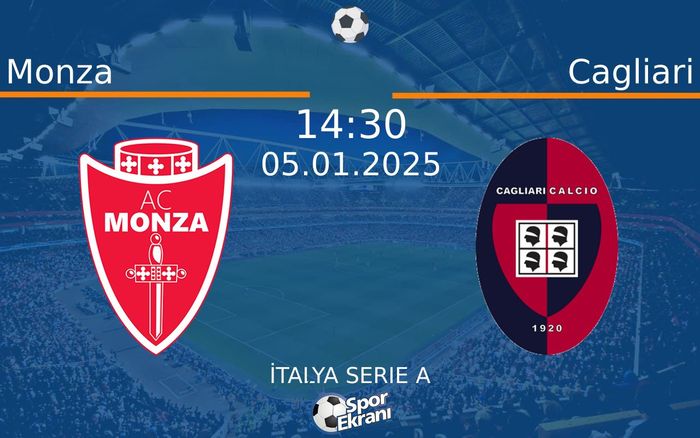 05 Ocak 2025 Monza vs Cagliari maçı Hangi Kanalda Saat Kaçta Yayınlanacak? 05 Ocak 2025 Monza vs Cagliari maçı Hangi Kanalda Saat Kaçta Yayınlanacak?