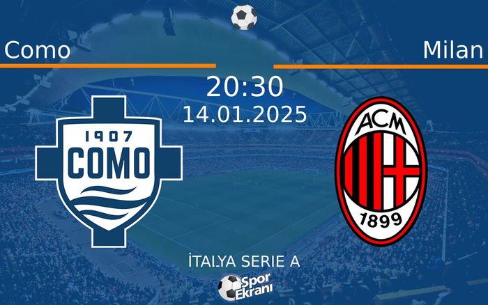 14 Ocak 2025 Como vs Milan maçı Hangi Kanalda Saat Kaçta Yayınlanacak? 14 Ocak 2025 Como vs Milan maçı Hangi Kanalda Saat Kaçta Yayınlanacak?