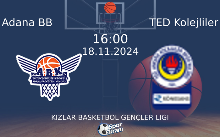 18 Kasım 2024 Adana BB vs TED Kolejliler maçı Hangi Kanalda Saat Kaçta Yayınlanacak? 18 Kasım 2024 Adana BB vs TED Kolejliler maçı Hangi Kanalda Saat Kaçta Yayınlanacak?