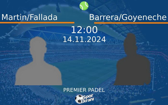 14 Kasım 2024 Martin/Fallada vs Barrera/Goyeneche maçı Hangi Kanalda Saat Kaçta Yayınlanacak? 14 Kasım 2024 Martin/Fallada vs Barrera/Goyeneche maçı Hangi Kanalda Saat Kaçta Yayınlanacak?