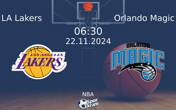 22 Kasım 2024 LA Lakers vs Orlando Magic maçı Hangi Kanalda Saat Kaçta Yayınlanacak? 22 Kasım 2024 LA Lakers vs Orlando Magic maçı Hangi Kanalda Saat Kaçta Yayınlanacak?