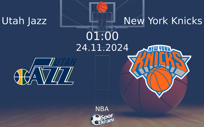 24 Kasım 2024 Utah Jazz vs New York Knicks maçı Hangi Kanalda Saat Kaçta Yayınlanacak? 24 Kasım 2024 Utah Jazz vs New York Knicks maçı Hangi Kanalda Saat Kaçta Yayınlanacak?