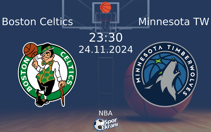 24 Kasım 2024 Boston Celtics vs Minnesota TW maçı Hangi Kanalda Saat Kaçta Yayınlanacak? 24 Kasım 2024 Boston Celtics vs Minnesota TW maçı Hangi Kanalda Saat Kaçta Yayınlanacak?