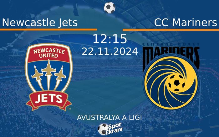 22 Kasım 2024 Newcastle Jets vs CC Mariners maçı Hangi Kanalda Saat Kaçta Yayınlanacak? 22 Kasım 2024 Newcastle Jets vs CC Mariners maçı Hangi Kanalda Saat Kaçta Yayınlanacak?