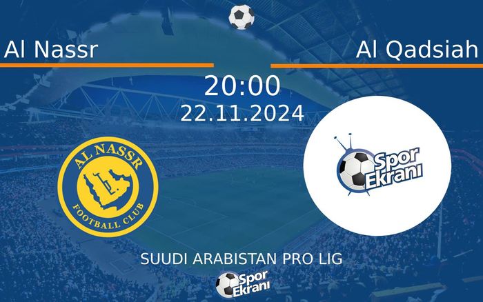 22 Kasım 2024 Al Nassr vs Al Qadsiah maçı Hangi Kanalda Saat Kaçta Yayınlanacak? 22 Kasım 2024 Al Nassr vs Al Qadsiah maçı Hangi Kanalda Saat Kaçta Yayınlanacak?
