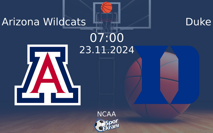 23 Kasım 2024 Arizona Wildcats vs Duke maçı Hangi Kanalda Saat Kaçta Yayınlanacak? 23 Kasım 2024 Arizona Wildcats vs Duke maçı Hangi Kanalda Saat Kaçta Yayınlanacak?
