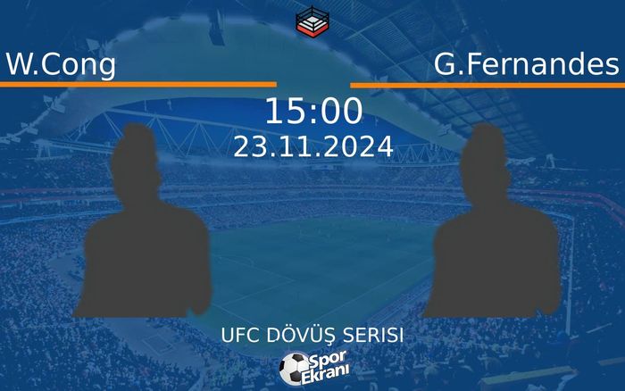 23 Kasım 2024 W.Cong vs G.Fernandes maçı Hangi Kanalda Saat Kaçta Yayınlanacak? 23 Kasım 2024 W.Cong vs G.Fernandes maçı Hangi Kanalda Saat Kaçta Yayınlanacak?