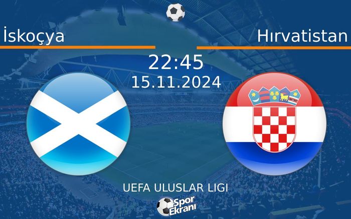 15 Kasım 2024 İskoçya vs Hırvatistan maçı Hangi Kanalda Saat Kaçta Yayınlanacak? 15 Kasım 2024 İskoçya vs Hırvatistan maçı Hangi Kanalda Saat Kaçta Yayınlanacak?