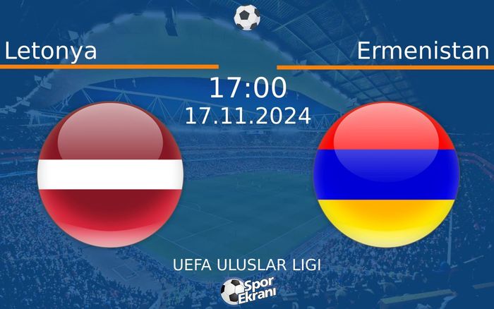 17 Kasım 2024 Letonya vs Ermenistan maçı Hangi Kanalda Saat Kaçta Yayınlanacak? 17 Kasım 2024 Letonya vs Ermenistan maçı Hangi Kanalda Saat Kaçta Yayınlanacak?
