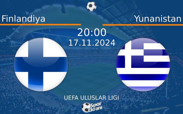 17 Kasım 2024 Finlandiya vs Yunanistan maçı Hangi Kanalda Saat Kaçta Yayınlanacak? 17 Kasım 2024 Finlandiya vs Yunanistan maçı Hangi Kanalda Saat Kaçta Yayınlanacak?