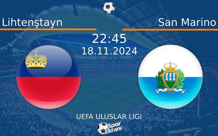 18 Kasım 2024 Lihtenştayn vs San Marino maçı Hangi Kanalda Saat Kaçta Yayınlanacak? 18 Kasım 2024 Lihtenştayn vs San Marino maçı Hangi Kanalda Saat Kaçta Yayınlanacak?