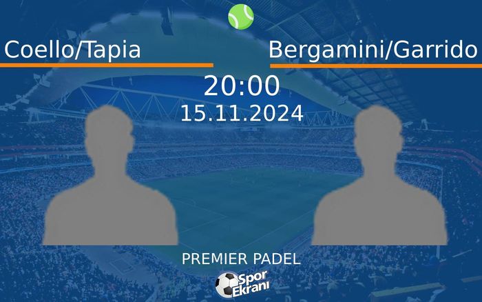 15 Kasım 2024 Coello/Tapia vs Bergamini/Garrido maçı Hangi Kanalda Saat Kaçta Yayınlanacak? 15 Kasım 2024 Coello/Tapia vs Bergamini/Garrido maçı Hangi Kanalda Saat Kaçta Yayınlanacak?
