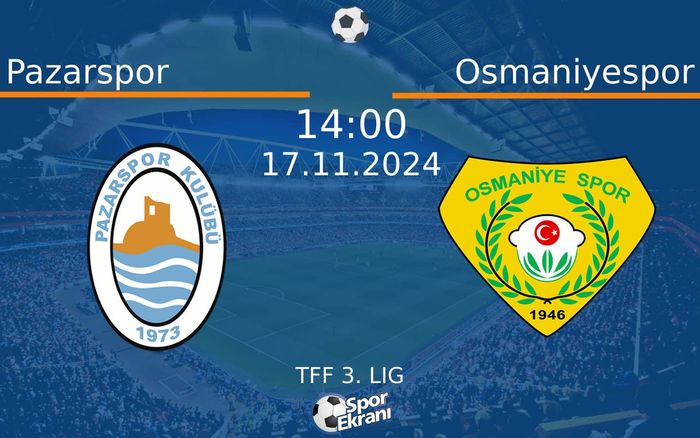 17 Kasım 2024 Pazarspor vs Osmaniyespor maçı Hangi Kanalda Saat Kaçta Yayınlanacak? 17 Kasım 2024 Pazarspor vs Osmaniyespor maçı Hangi Kanalda Saat Kaçta Yayınlanacak?