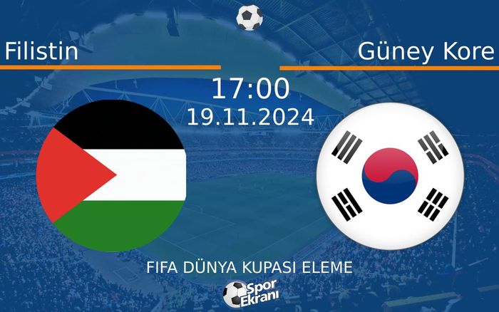 19 Kasım 2024 Filistin vs Güney Kore maçı Hangi Kanalda Saat Kaçta Yayınlanacak? 19 Kasım 2024 Filistin vs Güney Kore maçı Hangi Kanalda Saat Kaçta Yayınlanacak?