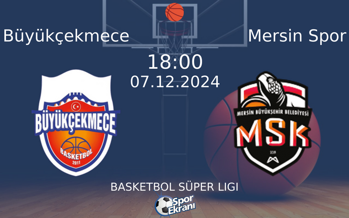 07 Aralık 2024 Büyükçekmece vs Mersin Spor maçı Hangi Kanalda Saat Kaçta Yayınlanacak?