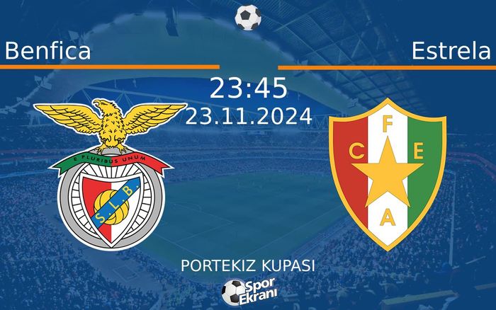 23 Kasım 2024 Benfica vs Estrela maçı Hangi Kanalda Saat Kaçta Yayınlanacak? 23 Kasım 2024 Benfica vs Estrela maçı Hangi Kanalda Saat Kaçta Yayınlanacak?