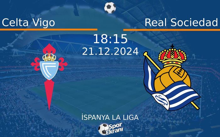 21 Aralık 2024 Celta Vigo vs Real Sociedad maçı Hangi Kanalda Saat Kaçta Yayınlanacak? 21 Aralık 2024 Celta Vigo vs Real Sociedad maçı Hangi Kanalda Saat Kaçta Yayınlanacak?