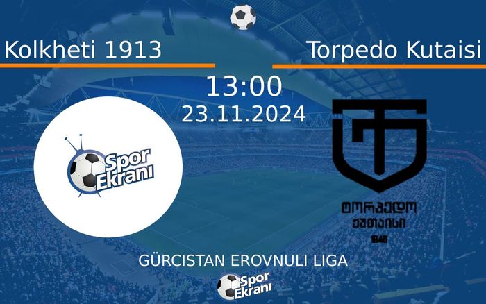 23 Kasım 2024 Kolkheti 1913 vs Torpedo Kutaisi maçı Hangi Kanalda Saat Kaçta Yayınlanacak? 23 Kasım 2024 Kolkheti 1913 vs Torpedo Kutaisi maçı Hangi Kanalda Saat Kaçta Yayınlanacak?
