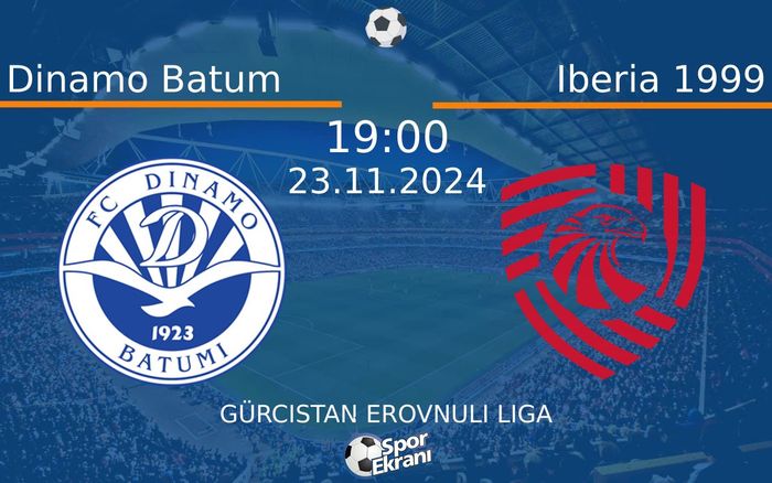 23 Kasım 2024 Dinamo Batum vs Iberia 1999 maçı Hangi Kanalda Saat Kaçta Yayınlanacak? 23 Kasım 2024 Dinamo Batum vs Iberia 1999 maçı Hangi Kanalda Saat Kaçta Yayınlanacak?