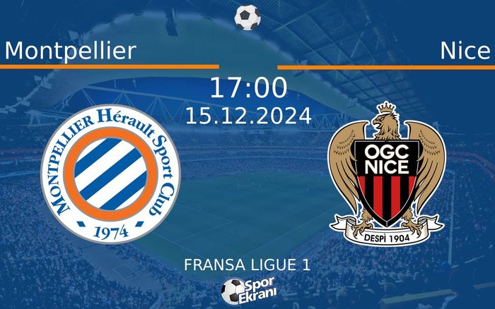 15 Aralık 2024 Montpellier vs Nice maçı Hangi Kanalda Saat Kaçta Yayınlanacak? 15 Aralık 2024 Montpellier vs Nice maçı Hangi Kanalda Saat Kaçta Yayınlanacak?