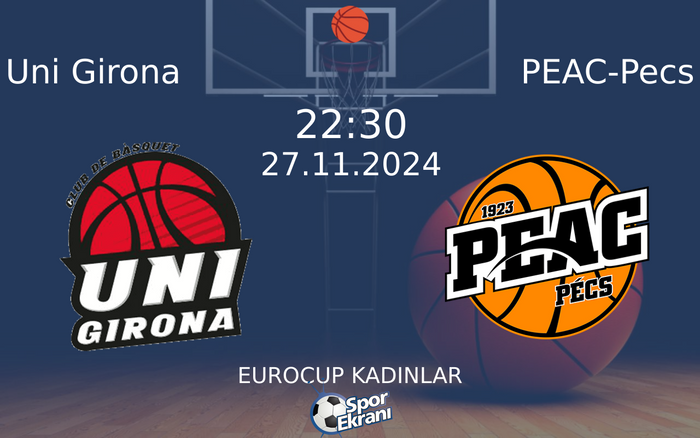 27 Kasım 2024 Uni Girona vs PEAC-Pecs maçı Hangi Kanalda Saat Kaçta Yayınlanacak? 27 Kasım 2024 Uni Girona vs PEAC-Pecs maçı Hangi Kanalda Saat Kaçta Yayınlanacak?