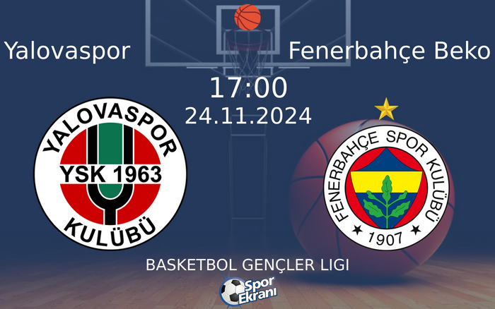24 Kasım 2024 Yalovaspor vs Fenerbahçe Beko maçı Hangi Kanalda Saat Kaçta Yayınlanacak? 24 Kasım 2024 Yalovaspor vs Fenerbahçe Beko maçı Hangi Kanalda Saat Kaçta Yayınlanacak?