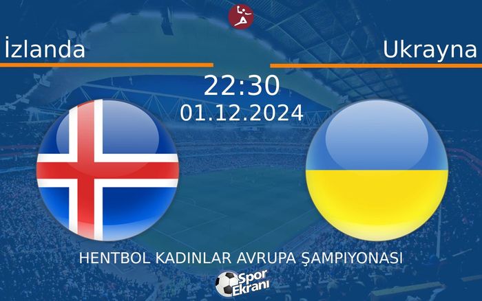 01 Aralık 2024 İzlanda vs Ukrayna maçı Hangi Kanalda Saat Kaçta Yayınlanacak? 01 Aralık 2024 İzlanda vs Ukrayna maçı Hangi Kanalda Saat Kaçta Yayınlanacak?