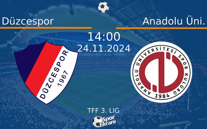 24 Kasım 2024 Düzcespor vs Anadolu Üni. maçı Hangi Kanalda Saat Kaçta Yayınlanacak? 24 Kasım 2024 Düzcespor vs Anadolu Üni. maçı Hangi Kanalda Saat Kaçta Yayınlanacak?