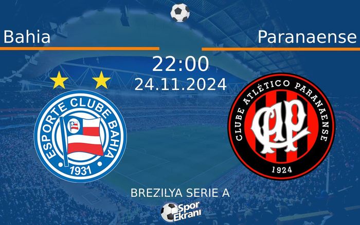 24 Kasım 2024 Bahia vs Paranaense maçı Hangi Kanalda Saat Kaçta Yayınlanacak? 24 Kasım 2024 Bahia vs Paranaense maçı Hangi Kanalda Saat Kaçta Yayınlanacak?