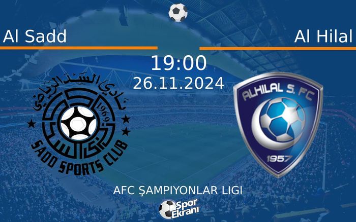 26 Kasım 2024 Al Sadd vs Al Hilal maçı Hangi Kanalda Saat Kaçta Yayınlanacak? 26 Kasım 2024 Al Sadd vs Al Hilal maçı Hangi Kanalda Saat Kaçta Yayınlanacak?