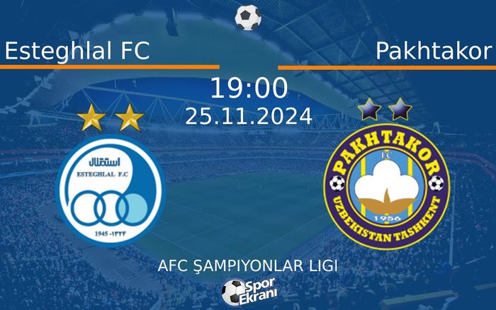 25 Kasım 2024 Esteghlal FC vs Pakhtakor maçı Hangi Kanalda Saat Kaçta Yayınlanacak? 25 Kasım 2024 Esteghlal FC vs Pakhtakor maçı Hangi Kanalda Saat Kaçta Yayınlanacak?