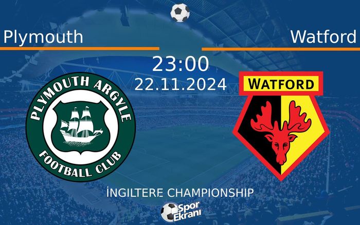 22 Kasım 2024 Plymouth vs Watford maçı Hangi Kanalda Saat Kaçta Yayınlanacak? 22 Kasım 2024 Plymouth vs Watford maçı Hangi Kanalda Saat Kaçta Yayınlanacak?