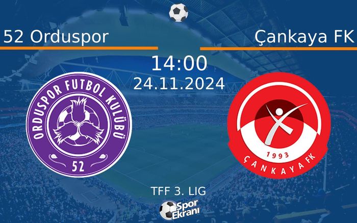24 Kasım 2024 52 Orduspor vs Çankaya FK maçı Hangi Kanalda Saat Kaçta Yayınlanacak? 24 Kasım 2024 52 Orduspor vs Çankaya FK maçı Hangi Kanalda Saat Kaçta Yayınlanacak?