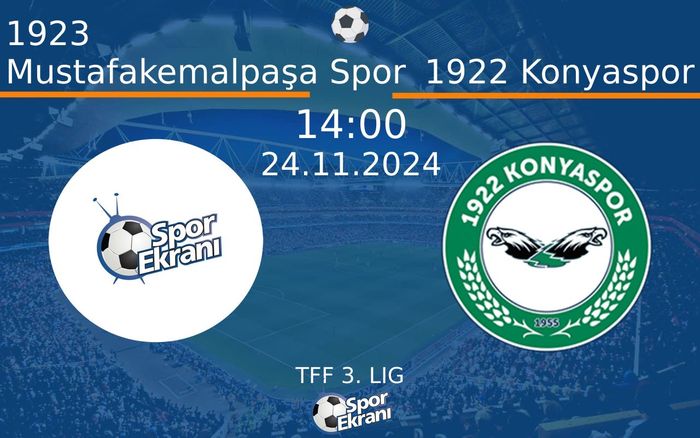 24 Kasım 2024 1923 Mustafakemalpaşa Spor vs 1922 Konyaspor maçı Hangi Kanalda Saat Kaçta Yayınlanacak? 24 Kasım 2024 1923 Mustafakemalpaşa Spor vs 1922 Konyaspor maçı Hangi Kanalda Saat Kaçta Yayınlanacak?