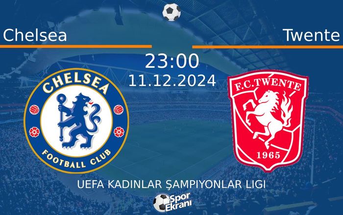11 Aralık 2024 Chelsea vs Twente maçı Hangi Kanalda Saat Kaçta Yayınlanacak? 11 Aralık 2024 Chelsea vs Twente maçı Hangi Kanalda Saat Kaçta Yayınlanacak?