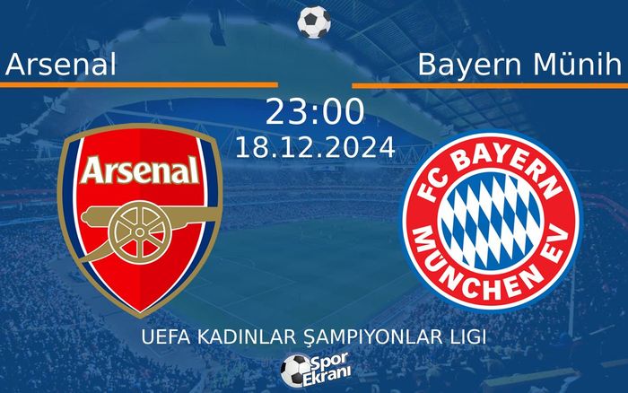 18 Aralık 2024 Arsenal vs Bayern Münih maçı Hangi Kanalda Saat Kaçta Yayınlanacak? 18 Aralık 2024 Arsenal vs Bayern Münih maçı Hangi Kanalda Saat Kaçta Yayınlanacak?