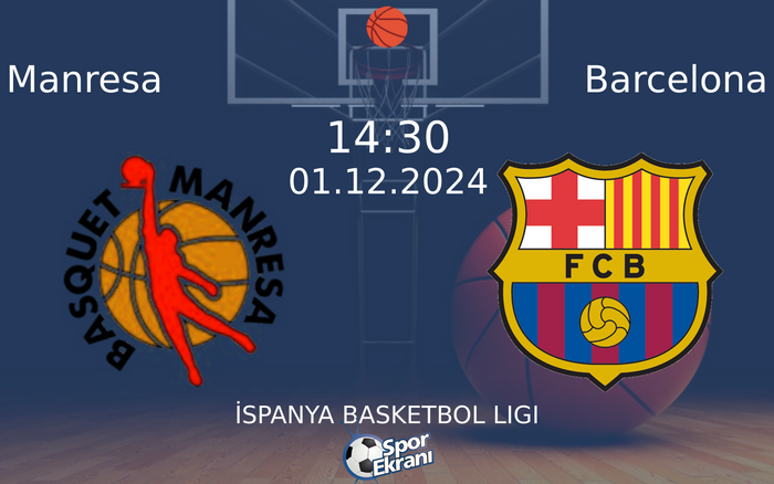 01 Aralık 2024 Manresa vs Barcelona maçı Hangi Kanalda Saat Kaçta Yayınlanacak? 01 Aralık 2024 Manresa vs Barcelona maçı Hangi Kanalda Saat Kaçta Yayınlanacak?