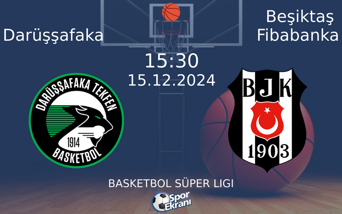 15 Aralık 2024 Darüşşafaka vs Beşiktaş Fibabanka maçı Hangi Kanalda Saat Kaçta Yayınlanacak? 15 Aralık 2024 Darüşşafaka vs Beşiktaş Fibabanka maçı Hangi Kanalda Saat Kaçta Yayınlanacak?