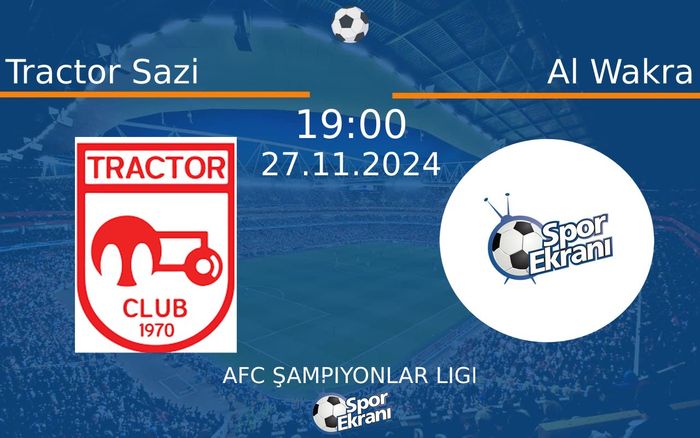 27 Kasım 2024 Tractor Sazi vs Al Wakra maçı Hangi Kanalda Saat Kaçta Yayınlanacak? 27 Kasım 2024 Tractor Sazi vs Al Wakra maçı Hangi Kanalda Saat Kaçta Yayınlanacak?