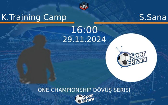 29 Kasım 2024 K.Training Camp vs S.Sana maçı Hangi Kanalda Saat Kaçta Yayınlanacak? 29 Kasım 2024 K.Training Camp vs S.Sana maçı Hangi Kanalda Saat Kaçta Yayınlanacak?