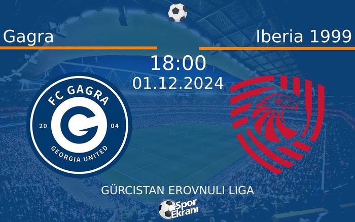 01 Aralık 2024 Gagra vs Iberia 1999 maçı Hangi Kanalda Saat Kaçta Yayınlanacak? 01 Aralık 2024 Gagra vs Iberia 1999 maçı Hangi Kanalda Saat Kaçta Yayınlanacak?