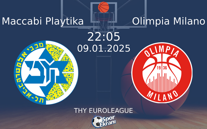 09 Ocak 2025 Maccabi Playtika vs Olimpia Milano maçı Hangi Kanalda Saat Kaçta Yayınlanacak? 09 Ocak 2025 Maccabi Playtika vs Olimpia Milano maçı Hangi Kanalda Saat Kaçta Yayınlanacak?